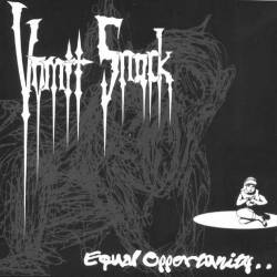 Vomit Snack : Equal Opportunity Destroyer